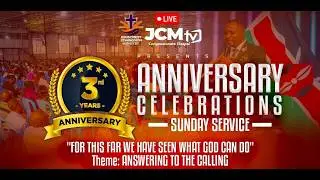 JCM 3RD  ANNIVERSARY CELEBRATIONS || THEME: ANSWERING TO THE CALLING || SUNDAY SERVICE.
