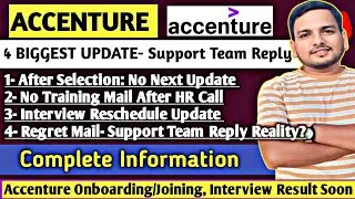 ACCENTURE INTERVIEW RESCHEDULE UPDATE, SELECTION MAIL, TRAINING UPDATE, REJECTION MAIL, JOINING MAIL