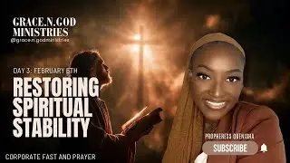 Day 3: Restoring Spiritual Stability February 5th 2026