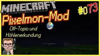 Off Topictalk und eine H&ouml;hle ~ Minecraft Pixelmon #073