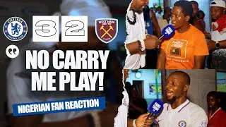 CHELSEA 3-2 WEST HAM ( NIGERIAN FANS REACTION) - Premier League 2025/2026