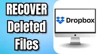 How To RECOVER Deleted DROPBOX Files