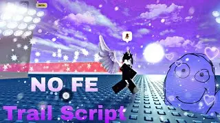 Roblox No FE Trail Script, роблокс скрипты