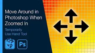 Move Around in Photoshop When Zoomed in (How to Temporarily Use Hand Tool)