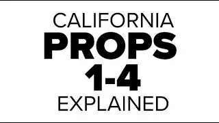 California Props 1 -4 explained: All you need to know about bonds