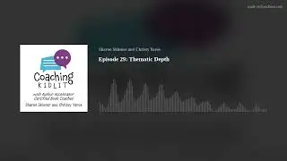 Episode 29: Thematic Depth