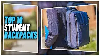 Best Student Backpack For Any Class | Top 10 Best Backpacks That Every Student Can Carry