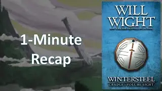 Wintersteel (Cradle #8) 1-минутный обзор