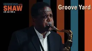 Groove Yard w/Rickey Woodard