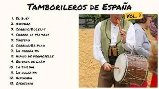 Tamborileros de España (Vol. 1)