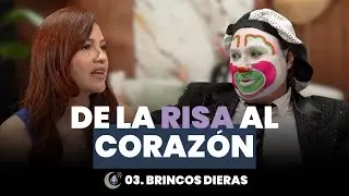 03. DE LA RISA AL CORAZ&Oacute;N🤡❤️ - Brincos Dieras | Sin Gui&oacute;n