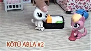 Minişler : Kötü Abla #2 Yeni Ev / LPS Hop Hop