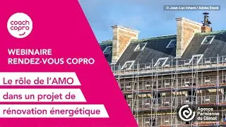 RDV Copro | Le rôle de l'AMO dans un projet de rénovation énergétique
