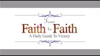 Faith to Faith Daily Devotional - Prosperity (7/8)