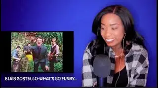 Elvis Costello - What's So Funny...   *DayOne Reacts*