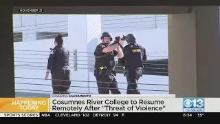 Cosumnes River College students return to classes virtually after 'threat of violence' against campu