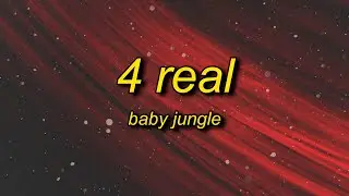 Baby Jungle - 4 Real (Lyrics) | i'm in the hood 4 real