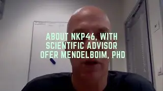 About NKp46 (with Scientific Advisor Ofer Mandelboim)