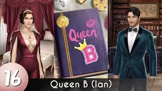 [Ian Route] Choices: Queen B Book 1 Chapter 16 (End Book)