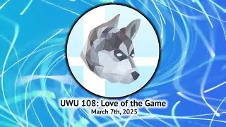 UWU 108 - VOD Part 2