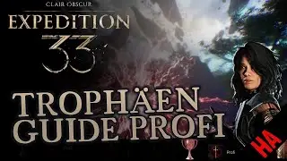 TROPHY GUIDE PROFI | BOSS EASY OHNE SCHADEN BESIEGEN | CLAIRE OBSCUR: EXPEDITION 33 | 100%