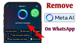 How to Remove Meta AI From WhatsApp (New Update 2026) | Disable Meta AI Easily