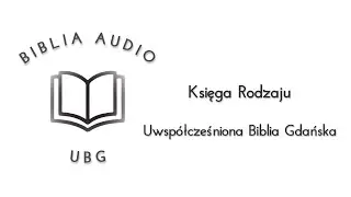 Biblia UBG - Księga Rodzaju (Uwsp&oacute;łcześniona Biblia Gdańska)