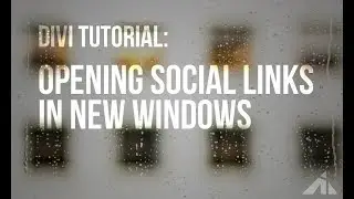 Divi Tutorial   Opening Social Media Links in a New Window