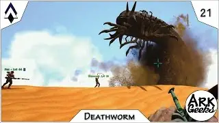 Deathworm Science w/War & Fox : Ep21 : Geeks Patreon Server : Ark Gameplay