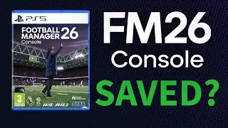 FM26 Console's Biggest Update Yet | Is It fixed?