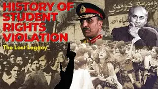 Complete history of Student Union/Politics ban in Pakistan - Documentary - Who was responsible?