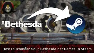 How To Transfer Your Bethesda Launcher Account To Steam.