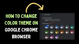 How to Change Color Theme on Google Chrome Browser in Windows 11