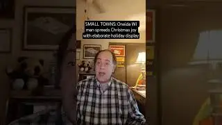 МАЛЕНЬКИЕ ГОРОДКИ: Житель Онейды, штат Висконсин, дарит рождественскую радость с помощью elaborat...