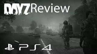 DayZ Playstation 4 Gameplay Review PS4