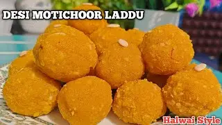Halwai Style Desi Motichoor Laddu 😍 | Soft & Juicy Laddu Recipe | Foodie Zaika
