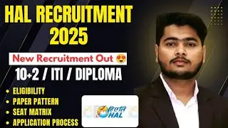 🚀 HAL Recruitment 2025: 10+2 / ITI / Diploma Eligibility, Paper Pattern, Seat Matrix & Application
