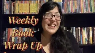 Weekly Book Wrap Up (November 3-9)