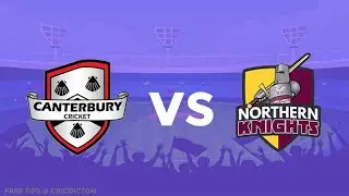 🔴LIVE : The Ford Trophy - Northern Knights Vs. Canterbury Kings | NB vs CTB Live | CTB vs NB Live