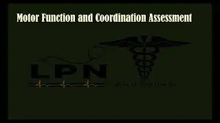 Motor Function and Coordination Assessment #nursingstudent #lpnstudent #nclexlpn  #nursingexamprep