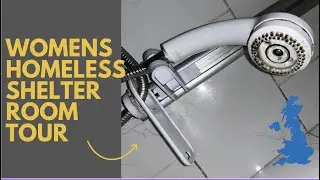 UK Homeless Hostel/Shelter Tour