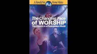 The Changing Face of Worship: The Church in a Postmodern World | Trailer | Darrell Guder
