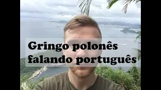 Polonês falando português: O começo #1