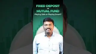 FD vs Mutual Fund &ndash; Playing Safe or Playing Smart? | Choose the Right Way to Grow Your Money