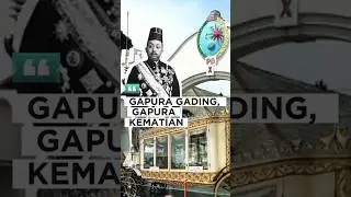 GAPURA GADING, GAPURA KEMATIAN, RAJA SEMASA HIDUP TIDAK BOLEH LEWAT! #sejarah #kratonsolo #misteri