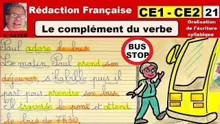 Le complément du verbe ce1 ce2 : Rédaction français # 21