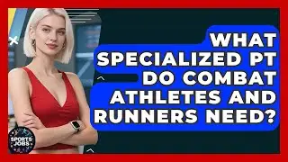 What Specialized PT Do Combat Athletes And Runners Need? - Sports Jobs