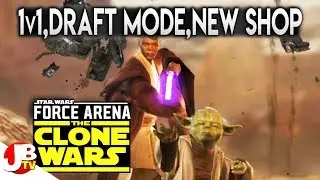 Star Wars: Force Arena - Clone Wars expansion 1v1, Draft & New Shop!