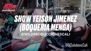Show con Yeison Jim&eacute;nez - Dj Solutions