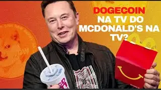 Você Comprará Dogecoin Se Elon Musk Comer Uma Refeição do McDonald's na TV? 🤑 Confere!